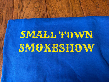 Small Town Smokeshow Tee