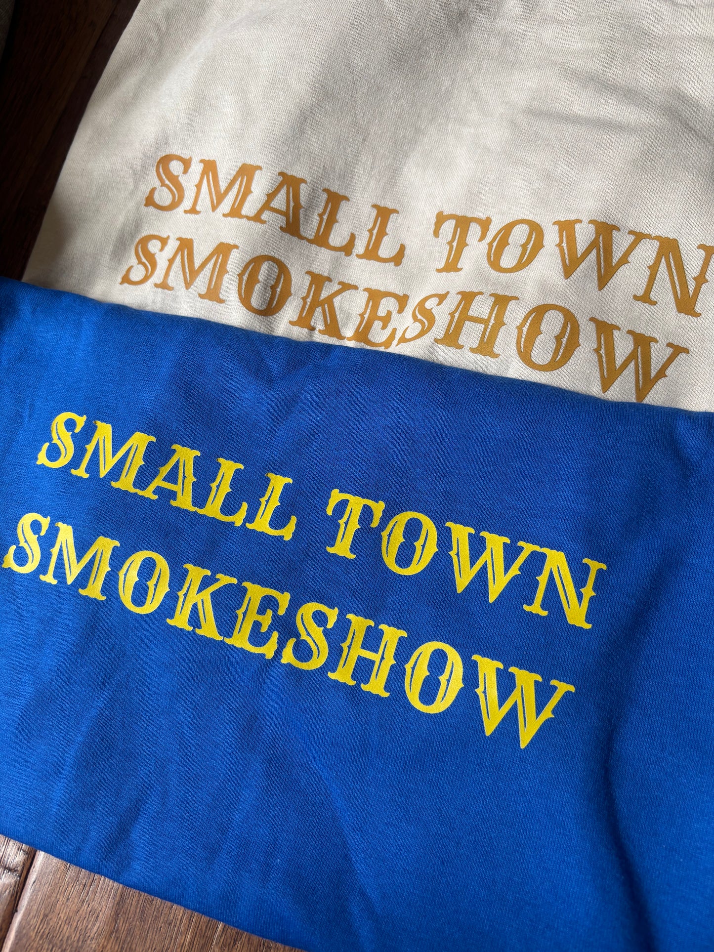 Small Town Smokeshow Tee