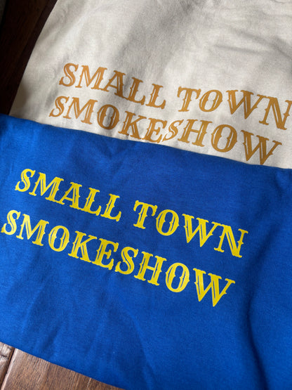 Small Town Smokeshow Tee
